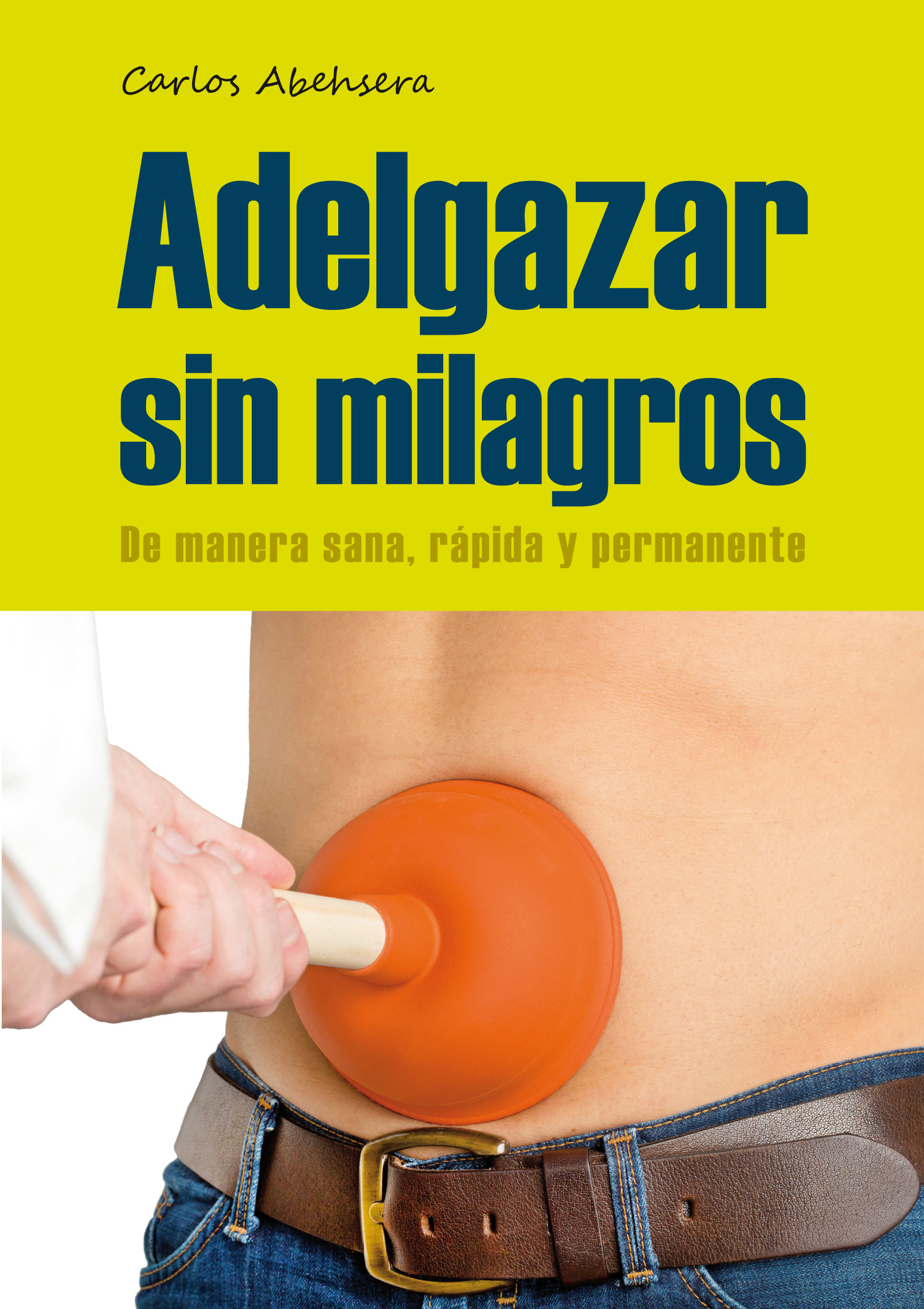 Portada del Libro Adelgazar sin Milagros